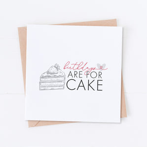 Birthdays are for Cake, Birthday Card