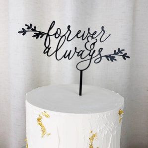 "Forever & Always" Cake Topper