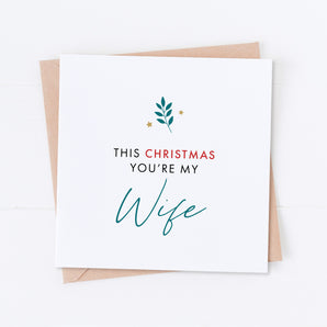 This Christmas You're My Wife Card