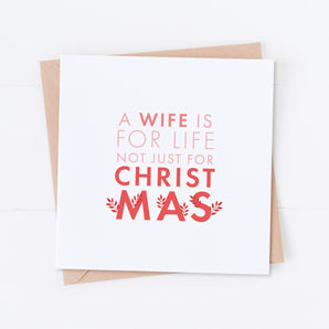 A Wife is for Life Christmas Card